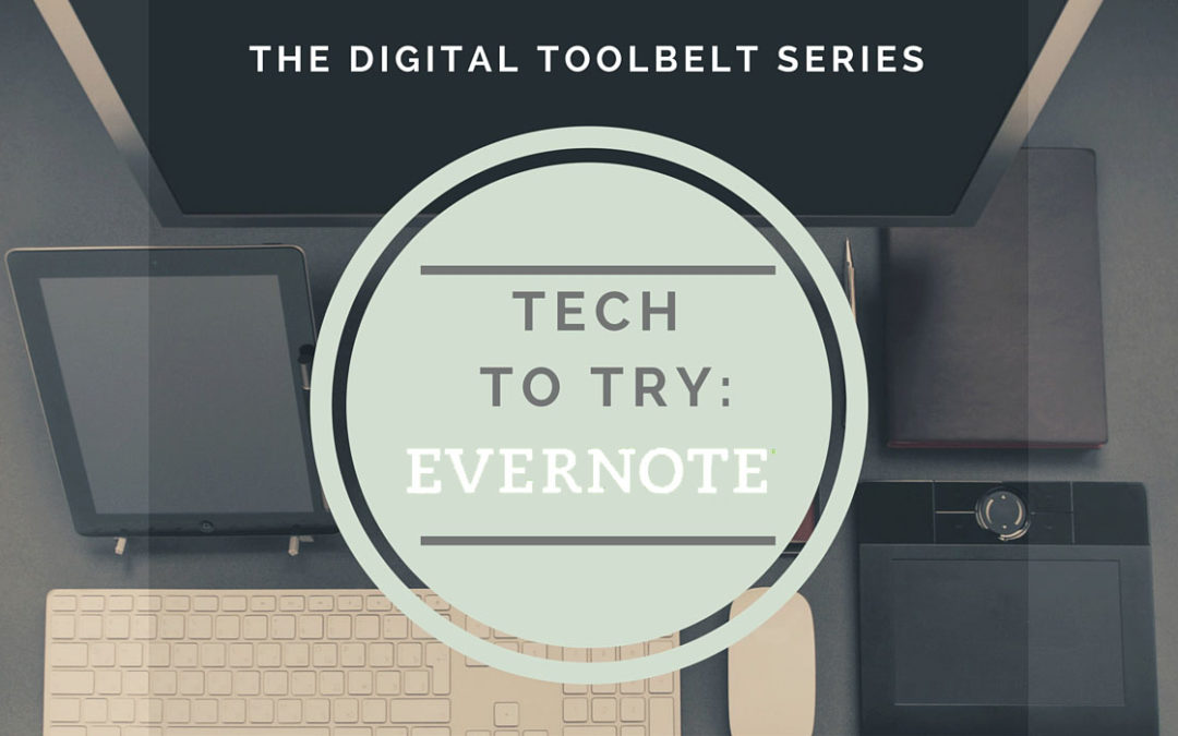 Tech to Try in the Online Classroom: Evernote