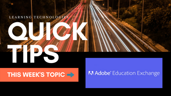 Quick Tip: Take Advantage of Adobe Education Exchange