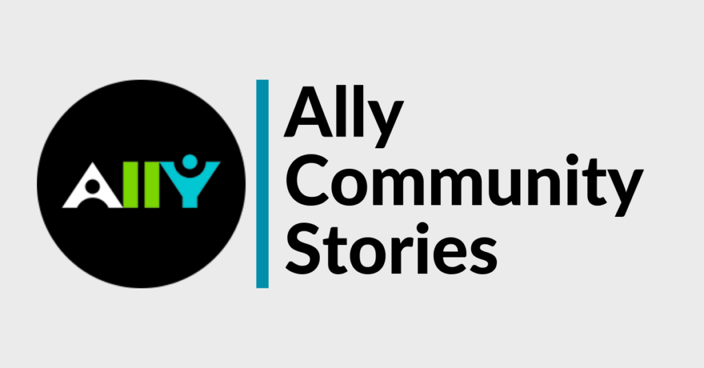 Ally Community Stories