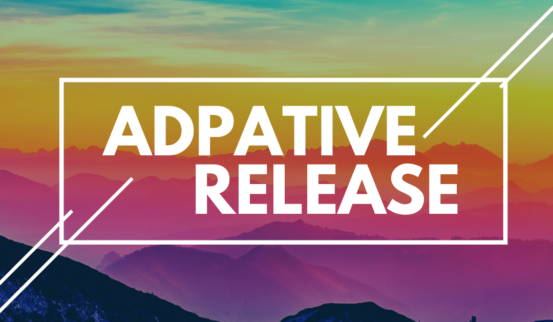 Adaptive Release