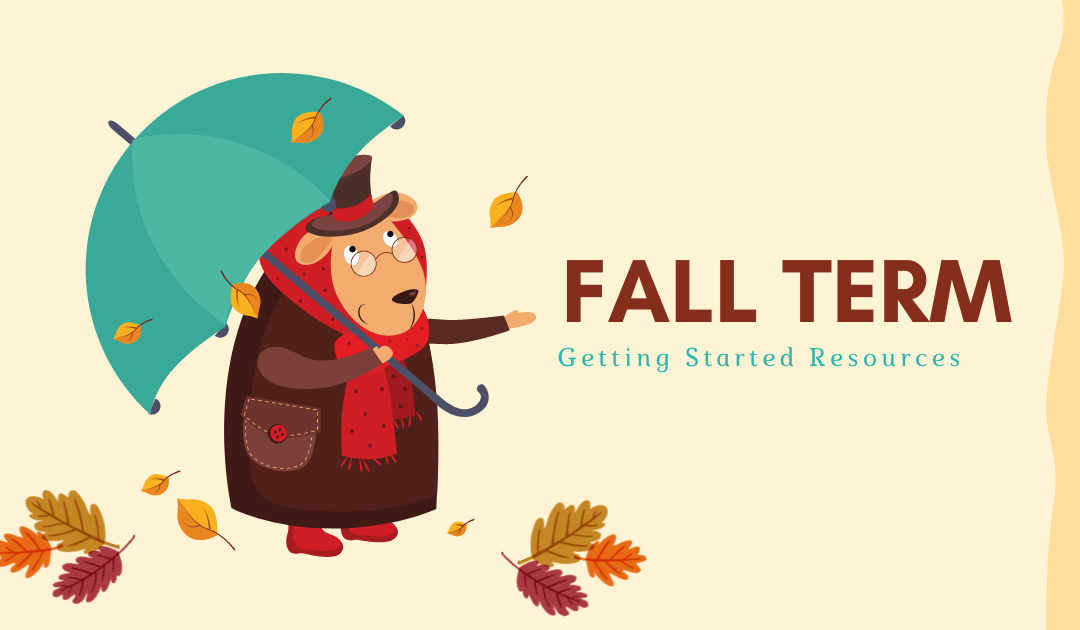 Fall 2022 Resources for Getting Started
