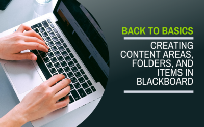 Back to Basics: Creating Content Areas, Folders and Items in Blackboard 