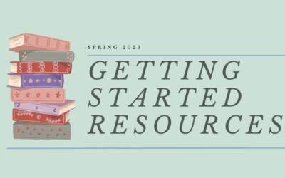 Welcome Back!: Spring 2023 Resources for Getting Started