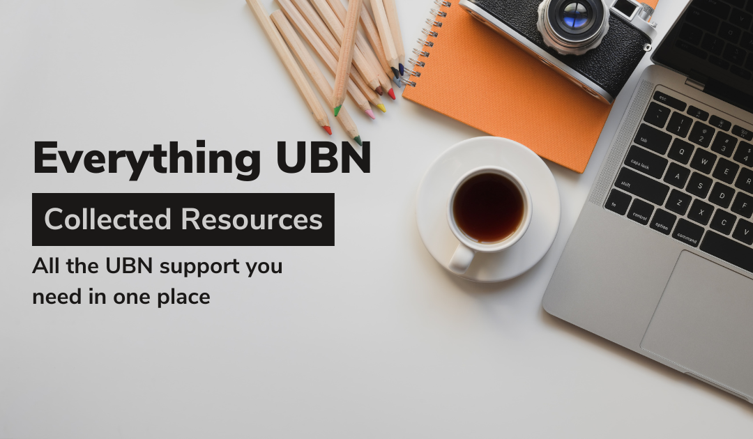 Everything UBN: Our Collected Support Resources