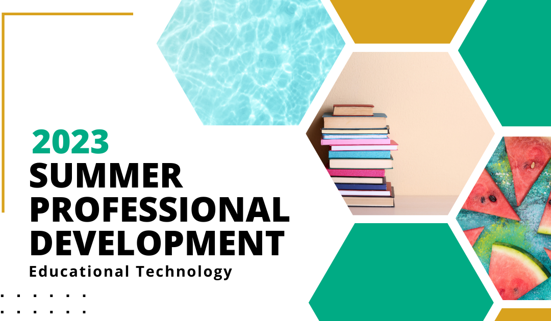 Summer 2023 Professional Development Opportunities