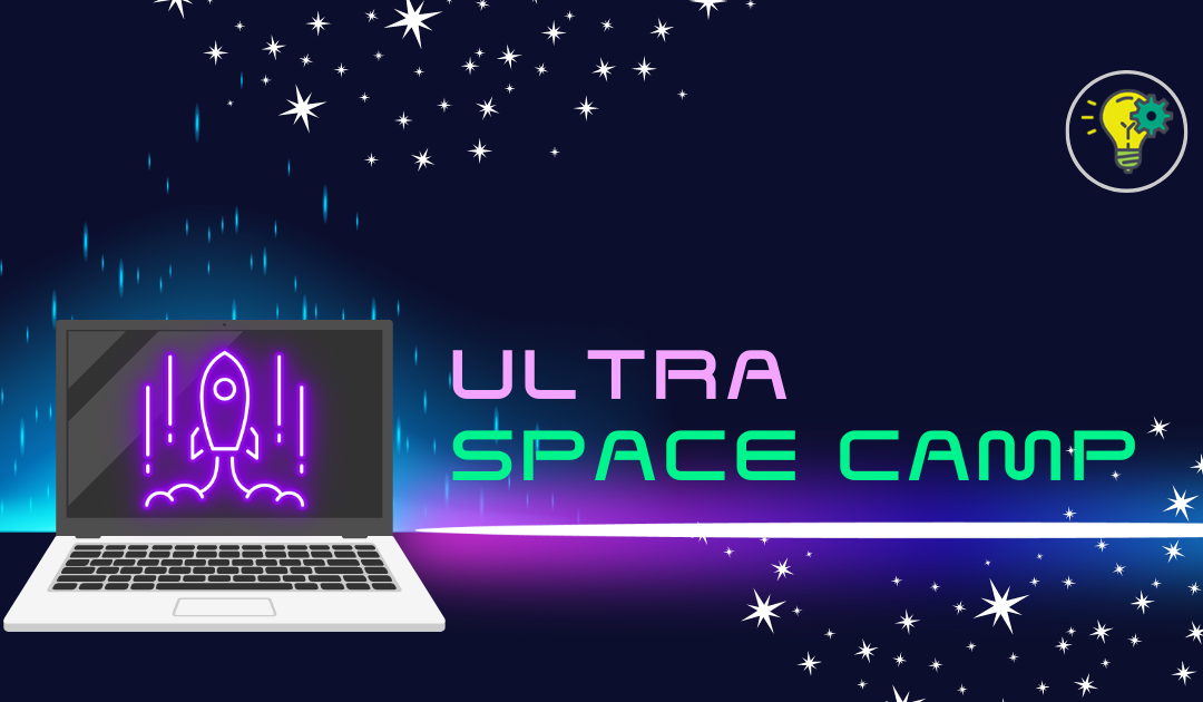 Register Now for Ultra Space Camp!