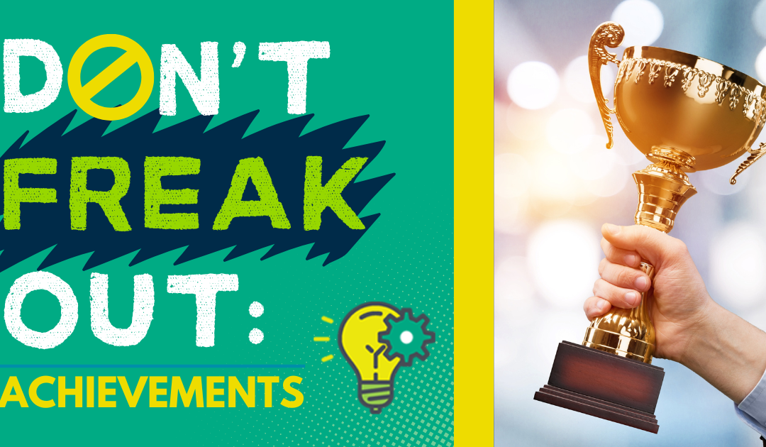 Don’t Freak Out: Achievements