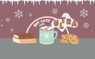 This Winter Break, Get Cozy with Ultra!